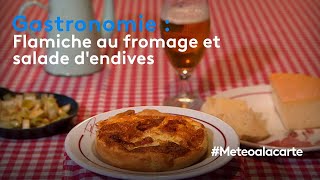 Gastronomie  flamiche au fromage et salade dendives [upl. by Tonneson153]