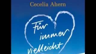 Cecelia Ahern Für immer vielleicht Hörbuch 1 [upl. by Mukund225]