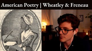 Philip Freneau and Phillis Wheatley  Lect 3  Early American Poetry [upl. by Hollingsworth318]