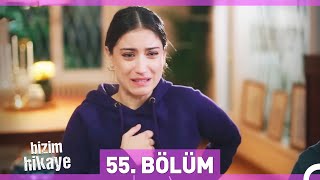 Bizim Hikaye 55 Bölüm [upl. by Griffie]