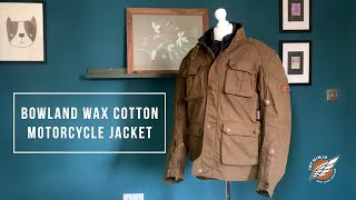 Wax Cotton Motorcycle Jacket Review  The Bowland Jacket from Ghostbikes [upl. by Aivatnuahs116]