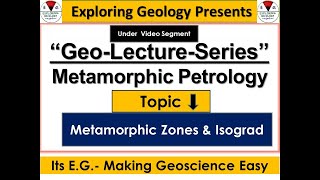 Concept of Metamorphic Zone and Isograd Types Observations amp Interpretations Index Minerals EG [upl. by Leckie]