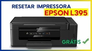 COMO RESETAR A IMPRESSORA EPSON L395 L495 GRATIS  IMPRESSORA TRAVADA [upl. by Rector]