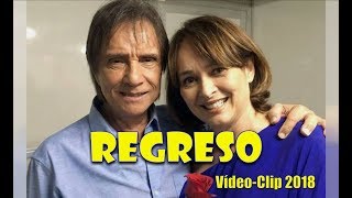 ROBERTO CARLOS  REGRESO Retorno Vídeo Clip 2018 [upl. by Remmos]