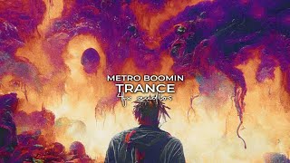 Metro Boomin  Trance「edit audio」 [upl. by Torrell]