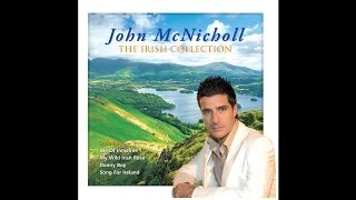 John McNicholl  My Wild Irish Rose Audio Stream [upl. by Nosiram]