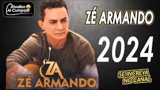 ZÉ ARMANDO  CD NOVO 2024 zearmando [upl. by Pessa]