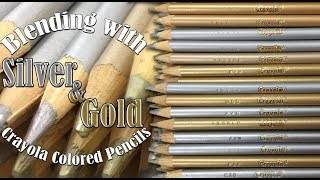 Blending with Crayola Colored Pencils What to do with Silver and Gold [upl. by Larkin]