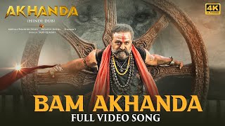 Bam Akhanda Full Video Song  Akhanda Hindi Dub  Nandamuri Balakrishna  Boyapati SreenuThaman S [upl. by Arabella]