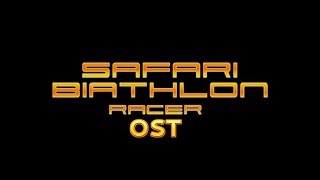 Safari Biathlon Racer  OST  2 [upl. by Hannavahs]