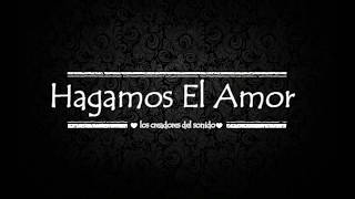 Chiquito Team Band  Hagamos El Amor audio oficial [upl. by Nadaba710]