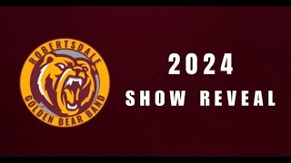 Robertsdale High School Band 2024 Show Reveal [upl. by Tebasile]