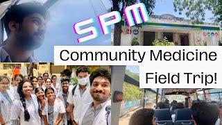 Community Medicine Field Trip SPM Posting MBBS Vlog [upl. by Adnaral129]