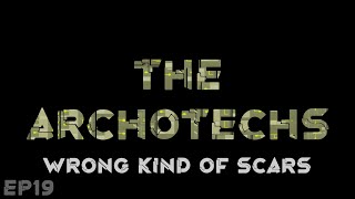 RimWorld The Archotechs  Wrong Kind Of Scars  EP19 [upl. by Dierdre79]