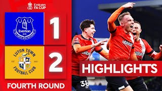 Luton Town Snatch Late Winner  Everton 12 Luton Town  Highlights  Emirates FA Cup 202324 [upl. by Euqenimod]