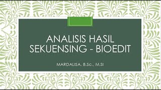 Analisis Sekuensing DNA Bioedit dan NCBI [upl. by Ahseyn]