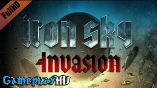 Iron Sky Invasion Gameplay PC HD [upl. by Moll410]