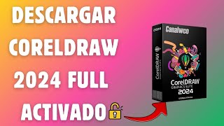 ✅ DESCARGAR COREL DRAW 2024 FULL  SIN ERRORES  GRATIS 2024 [upl. by Gussi244]