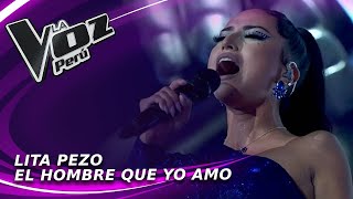 Lita Pezo  El hombre que yo amo  Gran Final  Temporada 2022  La Voz Perú [upl. by Tracey]