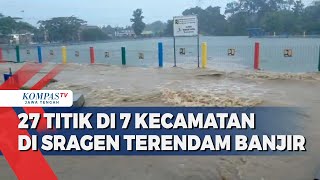 27 Titik di 7 Kecamatan di Sragen Terendam Banjir [upl. by Docilla]