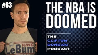 The Decline of the NBA  THE CLIFTON DUNCAN PODCAST 63 JAY SKAPINAC skapattack [upl. by Antonie]