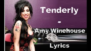 Tenderly  Amy Winehouse LyricsLetra [upl. by Seigel]