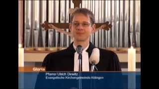 Gloria  Gottesdienst aus der Evangelischen Kirchengemeinde Aldingen [upl. by Nedmac236]