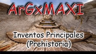 Loquendo Inventos Principales Prehistoria [upl. by Yetah231]