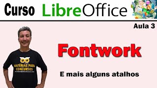 Curso libreoffice Writer aula 3 Fontwork [upl. by Edurtreg]