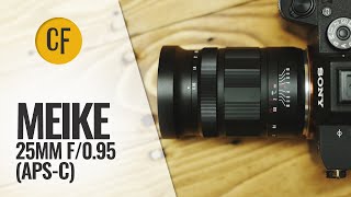 Meike 25mm f095 APSC lens review [upl. by Aiouqahs34]