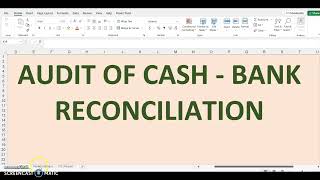 HOW TO AUDIT CASH BALANCE USING BANK RECONCILIATION Audit procedures for cash [upl. by Xena603]