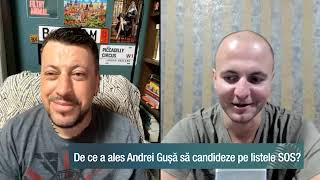 De ce a ales Andrei Gușă să candideze pe listele SOS România [upl. by Archangel746]