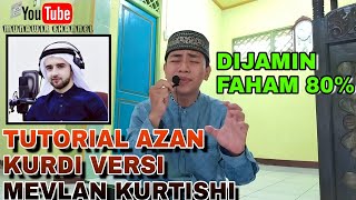 TUTORIAL AZAN MEVLAN KURTISHI IRAMA KURDI [upl. by Eniamrahc]