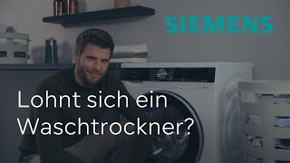 Waschen amp Trocknen in einem lohnen sich Waschtrockner  Siemens Waschtrockner [upl. by Dina]