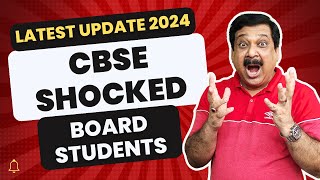 💥BREAKING NEWS 💥CBSE Shocked Board students 2024👉Latest Update for CBSE Boards 2024 [upl. by Anrahc]