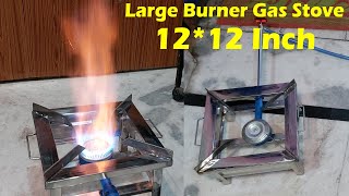 Large burner gas stove with a single 12x12 inch  Gas Ka Chula For Halwai  Gas Stove 1212 Inch [upl. by Yenitsed]