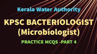 Bacteriologist Microbiology Kerala PSC Water Authority MCQ part 4 [upl. by Elnora137]