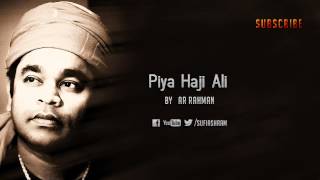 Piya Haji Ali By AR Rahman [upl. by Airan]