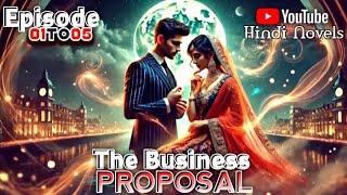 The Business Proposal  Ep01to05  Pocket Fm Novel  StoryHindi  Today Episode  StoryStreamAudio [upl. by Anaej510]