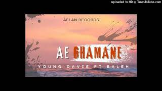 Young Davie  Ae Ghamane FT Baleh Audio2024Aelan Breeze Music [upl. by Mellins15]