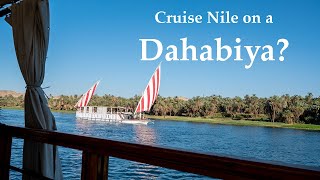 Why Cruise the Nile on a Dahabiya [upl. by Oiludbo]