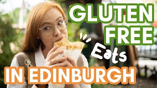 GLUTEN FREE options in EDINBURGH  options for coeliacs and beyond [upl. by Santoro]