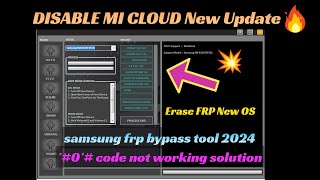 New tool update V2024  MI Unlock tool  Erase FRP New OS  SAMSUNG FRP BYPASS 2024 [upl. by Airehc]