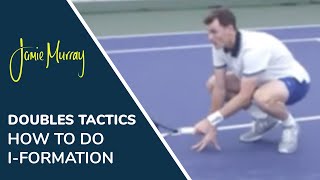 How to do IFormation  Doubles Tactics  Tennis Coaching  Jamie Murray [upl. by Rock]