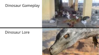 dinosaur lore vs dinosaur gameplay [upl. by Schonfield623]