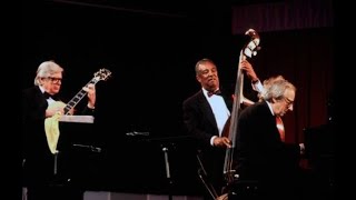 Andre Previn trio with Mundell Lowe amp Ray Brown Live at the Musikverein in Vienna1997 [upl. by Melantha]