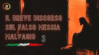 Italiano  Il breve discorso sul falso Messia malvagio [upl. by Nahtahoj]