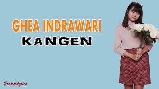 Ghea KANGEN dewa 19 lirik [upl. by Erait]