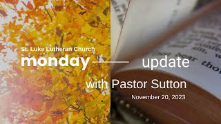 Monday Update with Pastor Sutton  November 20 2023 [upl. by Hussein]