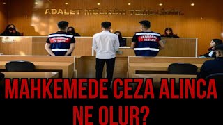 Mahkemede Ceza Aldıktan Sonra Ne Olur [upl. by Roderigo147]